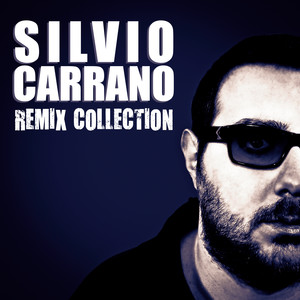 Silvio Carrano Remix Collection