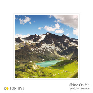 Shine On Me (Prod. By 정다운 of 제이레빗) (Prod. By 정다운 of 제이레빗)