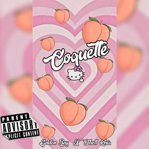 Coquette (feat. Dhell Khia) (Explicit)