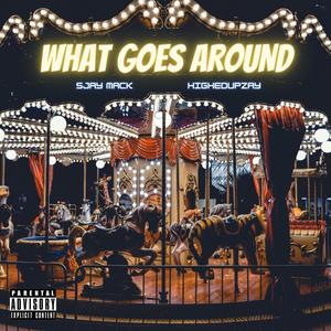 What Goes Around (Explicit)