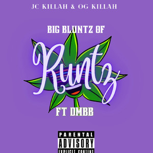 Big Bluntz ( of Runtz) [Explicit]