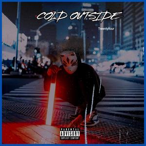 Cold outside (feat. Schoko24) (Explicit)