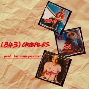(843)-CRIBFILEZ (feat. Yallluv3 & Reyhan!) (Explicit)