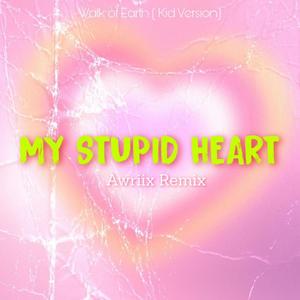 My stupid heart (Kid Version)