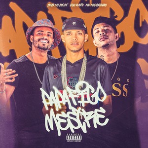 Papafigo Mestre (Explicit)