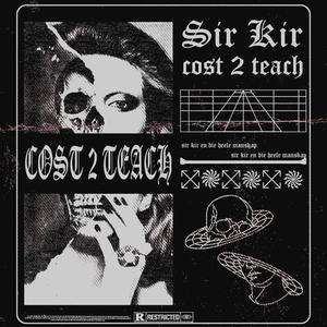 Cost To Teach (feat. Ajbeatz)