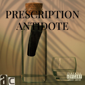 Prescription Antidote (Explicit)