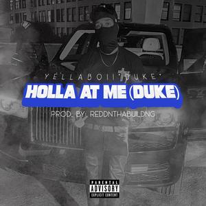 Holla At Me (Duke) [Explicit]