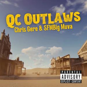 QC Outlaws (feat. SfmBig Muva) [Explicit]