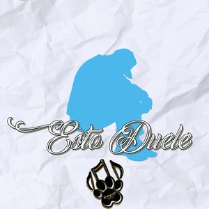 Esto Duele (Explicit)