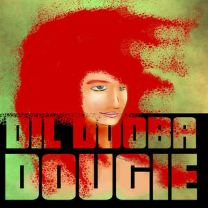 Dil Dooba Dougie