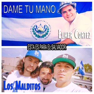 Dame Tu Mano (Esta Es para el Salvador) [feat. Los Malditos]