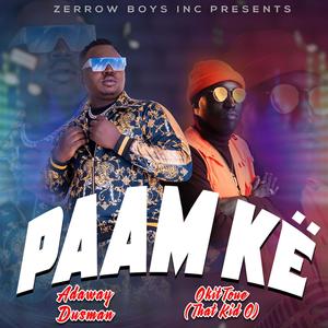 Paam Ke (feat. Okitoue ( That Kid O ))