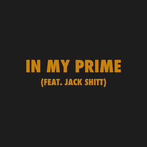 In My Prime (Explicit)