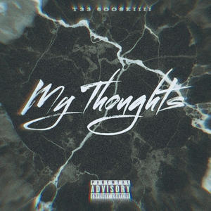 My Thoughts (Explicit)
