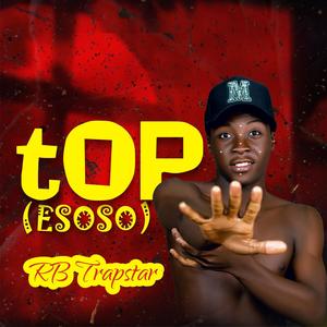 Top (Esoso) [Explicit]