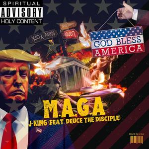 M.A.G.A (feat. Deuce The Disciple)