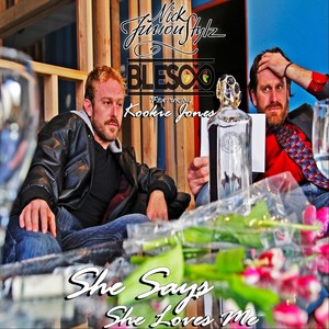 She Says She Loves Me(feat. Kookie Jones & AK. Willson)