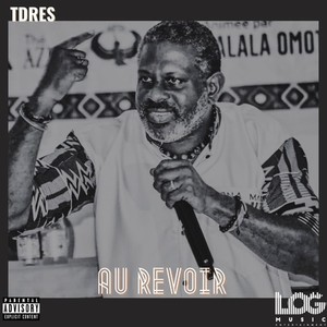 Au Revoir (Explicit)