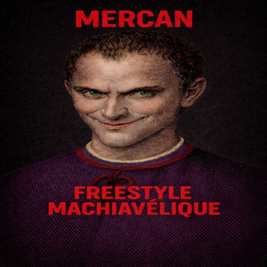 FREESTYLE MACHIAVELIQUE