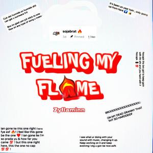 Fueling My Flame (Explicit)