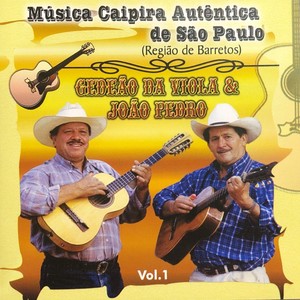 Música Caipira Auntêntica de São Paulo (Região Barretos) , Vol. 1