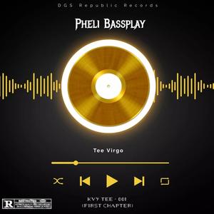 Pheli Bassplay (Kvy Tee - 001) [First Chapter]