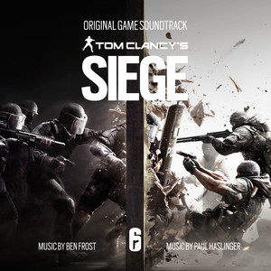 Tom Clancy's Siege (Original Game Soundtrack) (彩虹六号：围攻 游戏原声带)