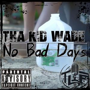 No Bad Days (Explicit)