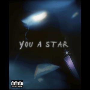 You A Star (Explicit)