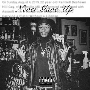 Never Gave Up (Explicit)