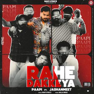 Rahe Dakkeya (feat. Jashanmeet)