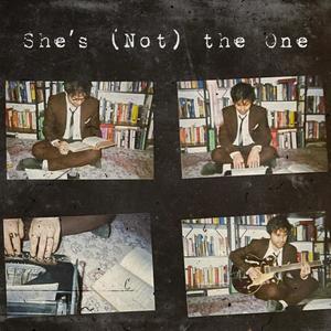 She's (Not) the One