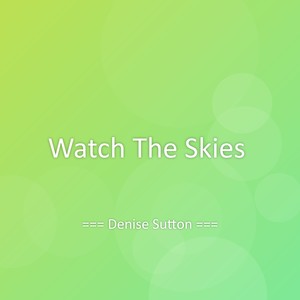Watch The Skies