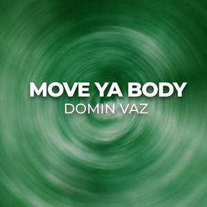 Move Ya Body