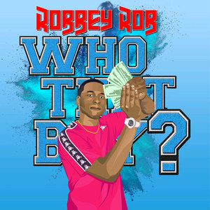 Who That Boy? (Explicit)