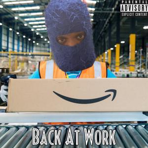 Back At Work (Explicit)