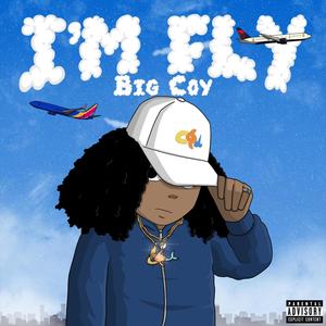 I'm fly (Explicit)