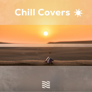 Chill Covers (Explicit)