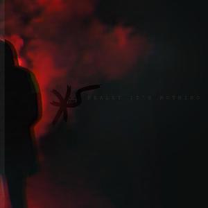 Really, It's Nothing (Explicit)