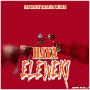 Hayaeleweki (feat. Trade Music)