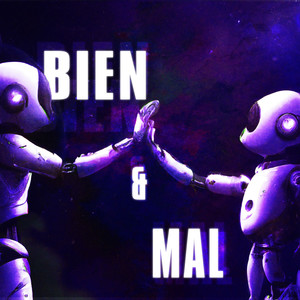 BIEN & MAL (Explicit)