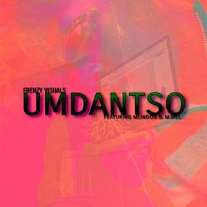 Umdantso (feat. M.Wel & Mlindos)