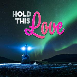 Hold This Love