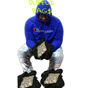 Duffle Bag$ (Explicit)