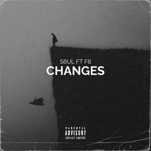CHANGES (feat. Official F8) (Explicit)