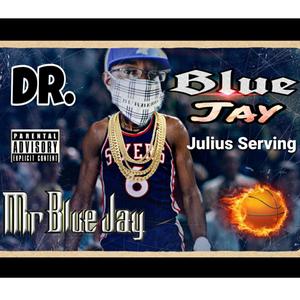 Julius Serving (Dr. Blue Jay) [Explicit]