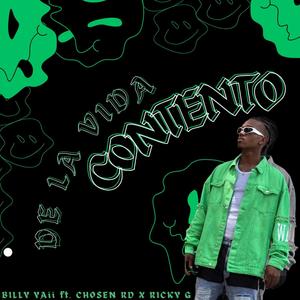 De La Vida Contento (feat. Chosen RD & Ricky G) (Explicit)