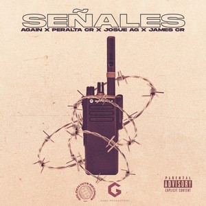 Señales (feat. Peralta CR, James CRx & Josue AG) [Explicit]