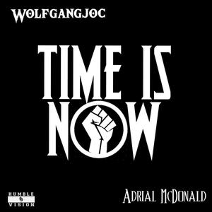 Time Is Now (feat. Adrial McDonald)